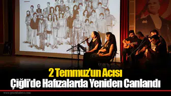 2 Temmuz’un Acısı Çiğli’de Hafızalarda Yeniden Canlandı