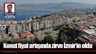 Konut fiyat artışında zirve İzmir’in oldu