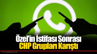 Özel’in İstifası Sonrası CHP Grupları Karıştı