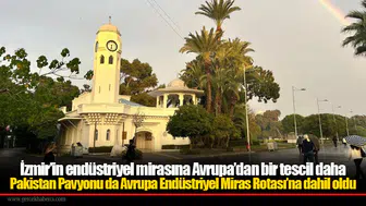 Pakistan Pavyonu da Avrupa Endüstriyel Miras Rotası’na dahil oldu