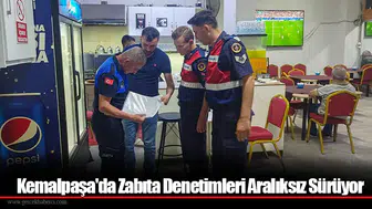Kemalpaşa'da Zabıta Denetimleri Aralıksız Sürüyor