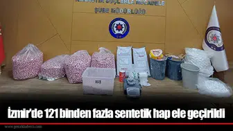 İzmir'de 121 binden fazla sentetik hap ele geçirildi