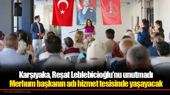 Karşıyaka, Reşat Leblebicioğlu’nu unutmadı