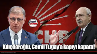 Kılıçdaroğlu, Cemil Tugay’a kapıyı kapattı!