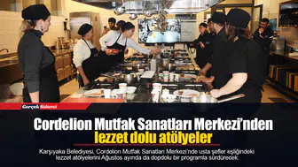 Cordelion Mutfak Sanatları Merkezi’nden lezzet dolu atölyeler