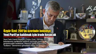 Özgür Özel: 200'ün üzerinde belediye Yeni Parti'ye katılmak için irade koyacak