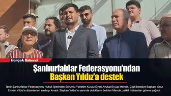 Şanlıurfalılar Federasyonu'ndan Başkan Yıldız'a destek