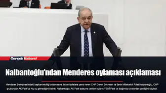 Nalbantoğlu'ndan Menderes oylaması açıklaması