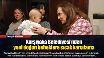 Karşıyaka Belediyesi’nden yeni doğan bebeklere sıcak karşılama