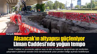 Alsancak’ın altyapısı güçleniyor Liman Caddesi’nde yoğun tempo