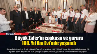 Büyük Zafer’in coşkusu ve gururu 100. Yıl Anı Evi’nde yaşandı