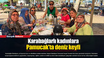 Karabağlarlı kadınlara Pamucak’ta deniz keyfi