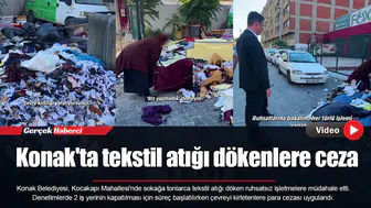 Konak'ta tekstil atığı dökenlere ceza
