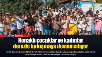 Konaklı çocuklar ve kadınlar denizle buluşmaya devam ediyor