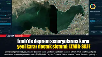 İzmir’de deprem senaryolarına karşı yeni karar destek sistemi: İZMİR-SAFE