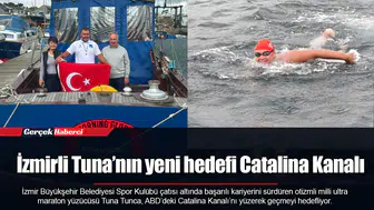 İzmirli Tuna’nın yeni hedefi Catalina Kanalı