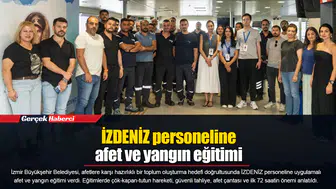 İZDENİZ personeline afet ve yangın eğitimi