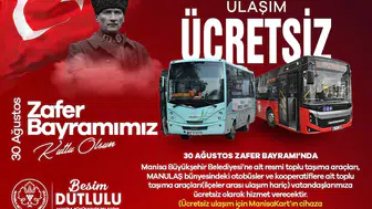 Manisa’da 30 Ağustos’ta Toplu Ulaşım Ücretsiz Olacak