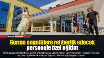 Görme engellilere rehberlik edecek personele özel eğitim