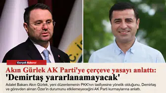 Akın GürlekAK Parti'ye çerçeve yasayı anlattı: 'Demirtaş yararlanamayacak'