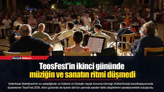 TeosFest'in ikinci gününde müziğin ve sanatın ritmi düşmedi