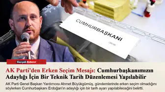 AK Parti'den erken seçim açıklaması: Erdoğan'ın adaylığı için teknik düzenleme olabilir
