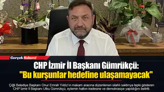 Gümrükçü: "Bu kurşunlar hedefine ulaşamayacak"