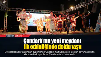 Çandarlı’nın yeni meydanı ilk etkinliğinde doldu taştı