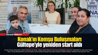 Konak’ın Komşu Buluşmaları Gültepe’yle yeniden start aldı