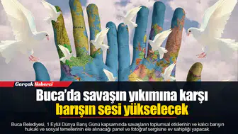 Buca’da savaşın yıkımına karşı barışın sesi yükselecek