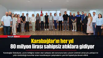 Karabağlar’ın her yıl 80 milyon lirası sahipsiz atıklara gidiyor
