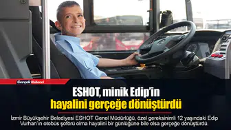 ESHOT, minik Edip’in hayalini gerçeğe dönüştürdü