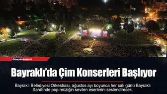 Bayraklı’da Çim Konserleri Başlıyor