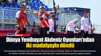 Dünya Yenihayat Akdeniz Oyunları’ndan iki madalyayla döndü