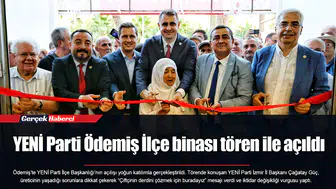 YENİ Parti Ödemiş İlçe binası tören ile açıldı