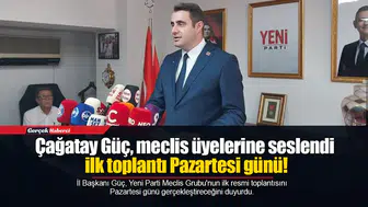 Çağatay Güç, meclis üyelerine seslendi, ilk toplantı Pazartesi günü!