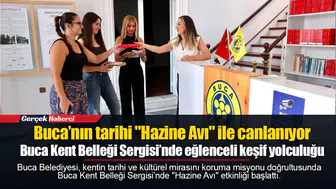 Buca Kent Belleği Sergisi’nde eğlenceli keşif yolculuğu