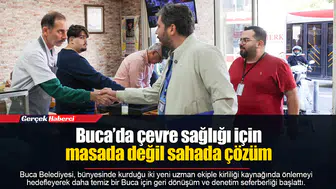 Buca’da çevre sağlığı için masada değil sahada çözüm