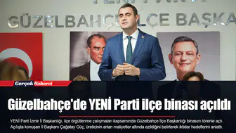 Güzelbahçe'de YENİ Parti ilçe binası açıldı