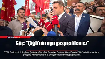 Güç: "Çiğli'nin oyu gasp edilemez"