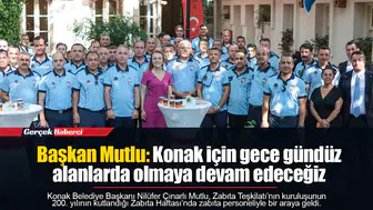 Başkan Mutlu: Konak için gece gündüz alanlarda olmaya devam edeceğiz