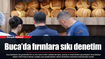 Buca’da fırınlara sıkı denetim