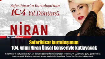 Seferihisar kurtuluşunun 104. yılını Niran Ünsal konseriyle kutlayacak
