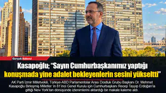 Kasapoğlu; “Sayın Cumhurbaşkanımız yaptığı konuşmada yine adalet bekleyenlerin sesini yükseltti.”