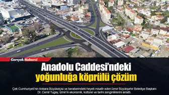 Anadolu Caddesi’ndeki yoğunluğa köprülü çözüm