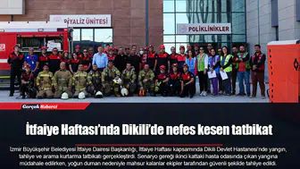 İtfaiye Haftası’nda Dikili’de nefes kesen tatbikat