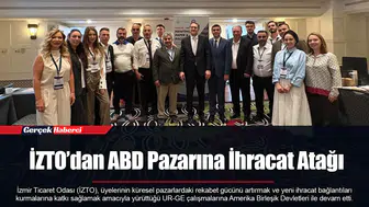 İZTO’dan ABD Pazarına İhracat Atağı