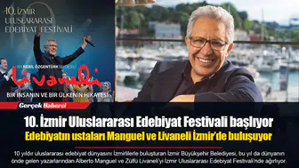 10. İzmir Uluslararası Edebiyat Festivali başlıyor... Edebiyatın ustaları Manguel ve Livaneli İzmir’de buluşuyor