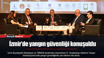 İzmir’de yangın güvenliği konuşuldu