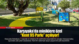 Karşıyaka’da miniklere özel “Kent 95 Parkı” açılıyor!